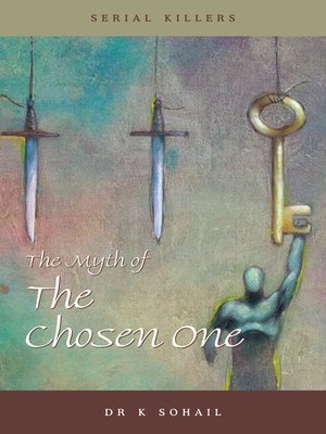 cover image of The Myth of the Chosen One